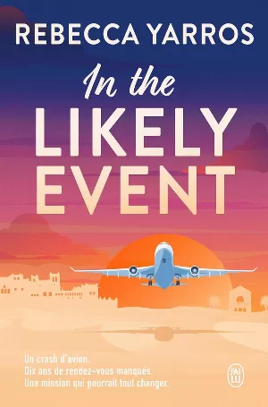 Rebecca Yarros - In the Likely Event